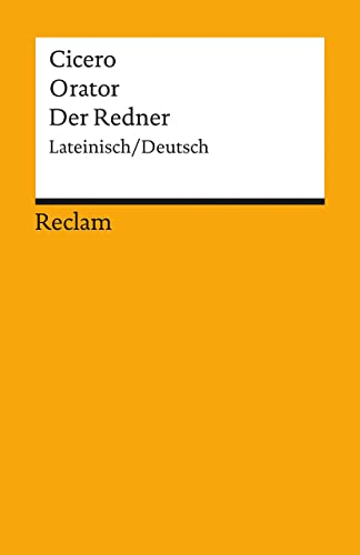 9783150182734: Orator. Der Redner: Lateinisch und deutsch: 18273