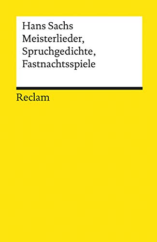 Beispielbild fr Meisterlieder, Spruchgedichte, Fastnachtsspiele zum Verkauf von medimops