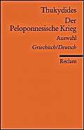 9783150183304: Der Peloponnesische Krieg: Auswahl. Griechisch und Deutsch