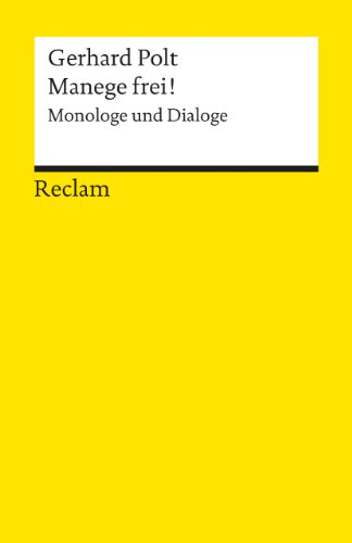 Stock image for Manege frei!: Monologe und Dialoge for sale by medimops