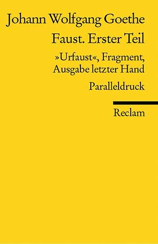 Imagen de archivo de Faust. Erster Teil: "Urfaust" Ausgabe letzter Hand (1828) Paralleldruck a la venta por WorldofBooks