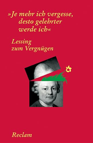 Beispielbild fr Lessing zum Vergngen: "Je mehr ich vergesse, desto gelehrter werde ich" zum Verkauf von medimops