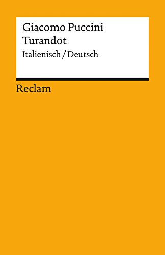 9783150183984: Turandot: Dramma lirico in tre atti e cinque quadri. Operndrama in drei Akten und fnf Bildern