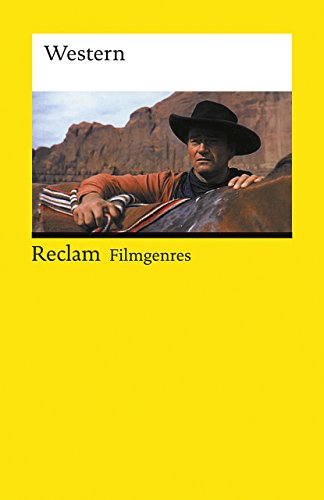 Filmgenres: Western. (9783150184028) by Kiefer, Bernd; Grob, Norbert; Stiglegger, Marcus