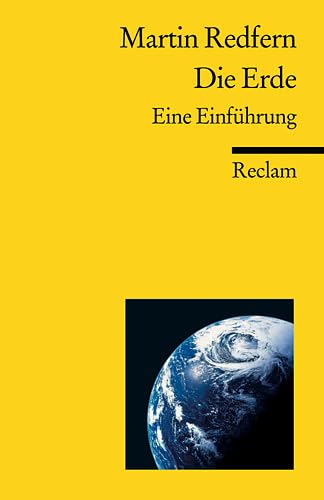 Beispielbild fr Die Erde: Eine Einführung (Reclams Universal-Bibliothek) Taschenbuch  " 1. Januar 2007 zum Verkauf von Nietzsche-Buchhandlung OHG