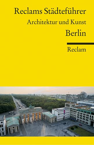 Reclams Städteführer Berlin: Architektur und Kunst (Reclams Universal-Bibliothek) - Neander, Utta und Niklas