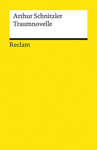 Beispielbild fr Traumnovelle. Arthur Schnitzler. Hrsg. von Michael Scheffel / Reclams Universal-Bibliothek ; Nr. 18455 zum Verkauf von antiquariat rotschildt, Per Jendryschik