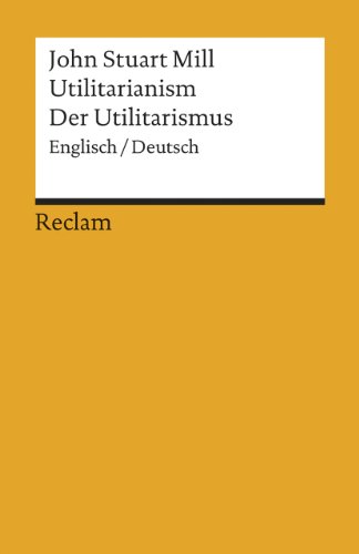 9783150184615: Utilitarianism /Der Utilitarismus: 18461