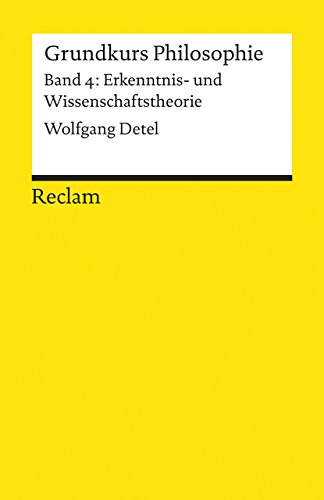 Imagen de archivo de Grundkurs Philosophie Band 4. Erkenntnis- und Wissenschaftstheorie -Language: german a la venta por GreatBookPrices