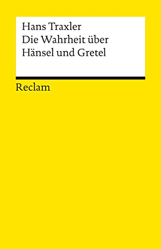 9783150184950: Die Wahrheit ber Hnsel und Gretel: Die Dokumentation des Mrchens der Brder Grimm: 18495