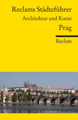 Reclams Städteführer Prag; Architektur und Kunst