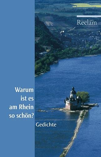 9783150185186: Warum ist es am Rhein so schn?: Gedichte: 18518