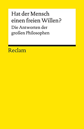 Imagen de archivo de Hat Der Mensch Einen Freien Willen?: Die Antworten Der Groen Philosophen a la venta por Revaluation Books