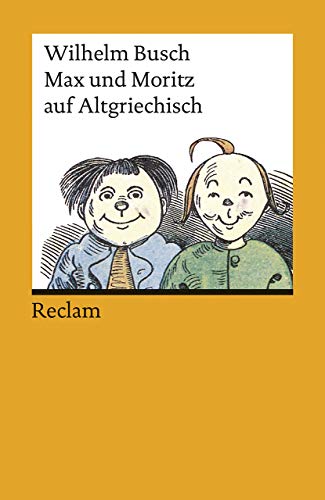 Beispielbild für Max und Moritz auf Altgriechisch -Language: german zum Verkauf von GreatBookPrices