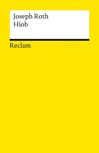 Hiob : Roman eines einfachen Mannes. Hrsg. von Hans Wagener / Reclams Universal-Bibliothek ; Nr. 18532 - Roth, Joseph und Hans (Hrsg.) Wagener