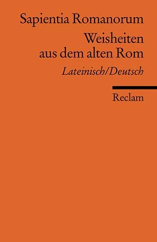 Imagen de archivo de Sapientia Romanorum. Weisheiten aus dem alten Rom -Language: german a la venta por GreatBookPrices