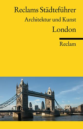 Beispielbild fr Reclams Stdtefhrer London: Architektur und Kunst zum Verkauf von medimops