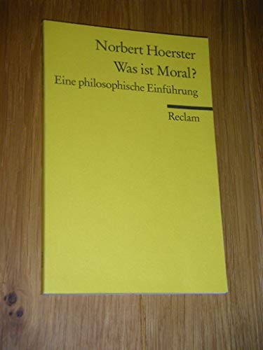 9783150185759: Was ist Moral?: Eine philosophische Einfhrung: 18575