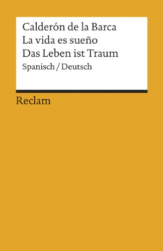 9783150185834: La vida es sueo/ Das Leben ist ein Traum: 18583