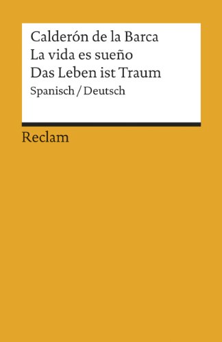 Imagen de archivo de La vida es sueño/ Das Leben ist ein Traum -Language: german a la venta por GreatBookPrices
