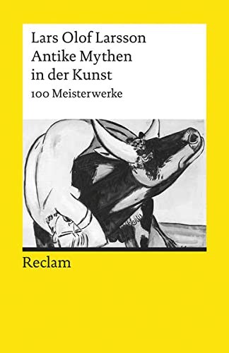 Stock image for Antike Mythen in der Kunst. 100 Meisterwerke for sale by medimops