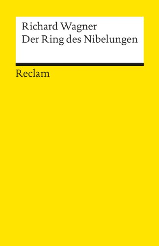 9783150186282: Der Ring des Nibelungen: Ein Bhnenfestspiel fr drei Tage und einen Vorabend. Textbuch mit Varianten der Partitur: 18628