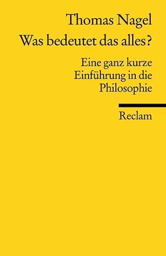 Beispielbild fr Was bedeutet das alles?: Eine ganz kurze Einfhrung in die Philosophie zum Verkauf von medimops