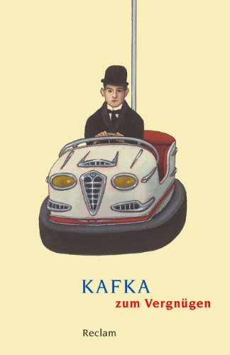 KAFKA ZUM VERGNÜGEN. - Kafka, Franz; [Hrsg.]: Möbus, Frank