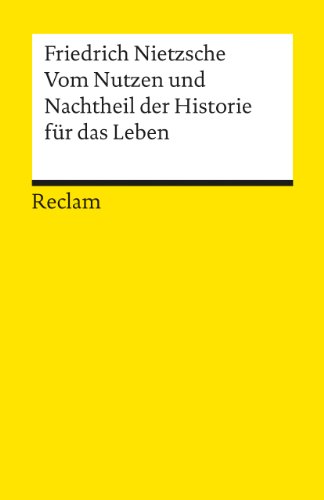 Stock image for Vom Nutzen Und Nachtheil Der Historie Fr Das Leben for sale by Revaluation Books