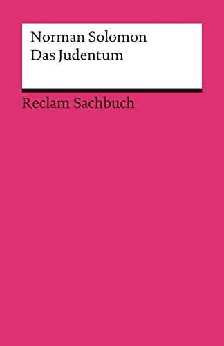 Das Judentum : eine kleine Einführung Norman Solomon. Aus dem Engl. übers. von Ekkehard Schöller - Solomon, Norman und Ekkehard Schöller