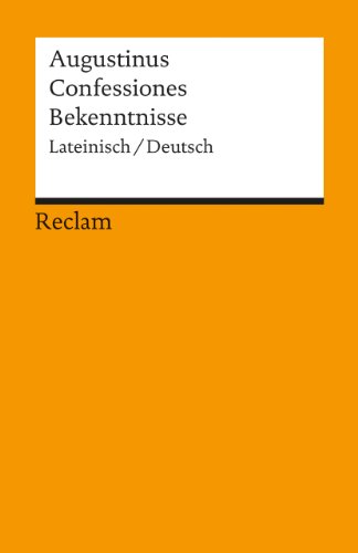 Beispielbild fr Confessiones / Bekenntnisse zum Verkauf von Blackwell's