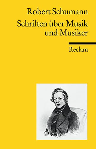 Schriften Ã¼ber Musik und Musiker (9783150187166) by Schumann, Robert
