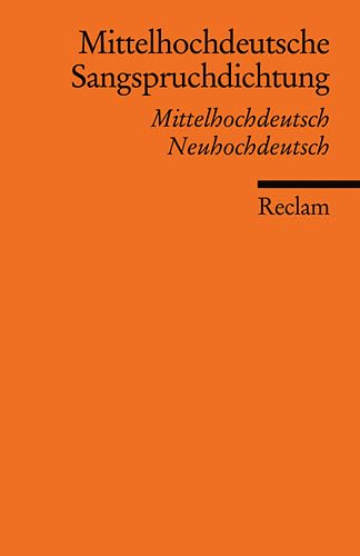 9783150187333: Mittelhochdeutsche Sangspruchdichtung des 13. Jahrhunderts: Mittelhochdeutsch/Neuhochdeutsch