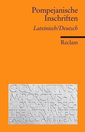 Pompejanische Inschriften: Lateinisch/Deutsch