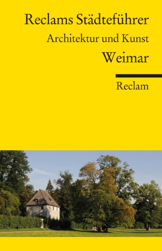 Stock image for Reclams Stdtefhrer Weimar: Architektur und Kunst for sale by medimops
