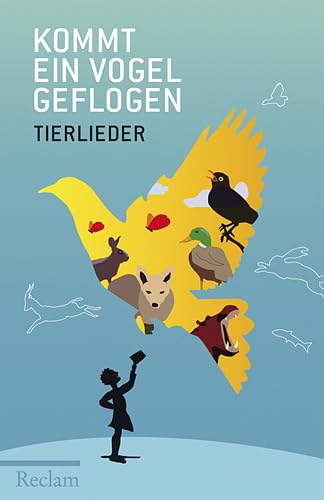 Kommt ein Vogel geflogen: Tierlieder