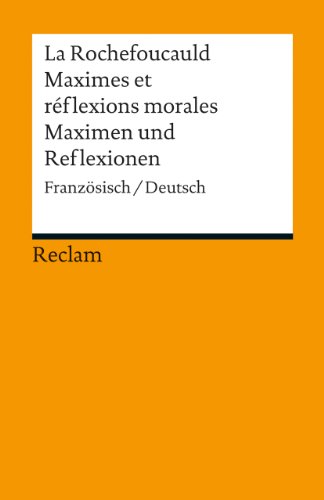 Beispielbild fr Maximes et r flexions morales / Maximen und Reflexionen: Franz sisch/Deutsch (Reclams Universal-Bibliothek) zum Verkauf von WorldofBooks