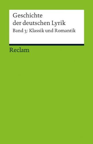 Geschichte der deutschen Lyrik Band 3: Klassik und Romantik (9783150188903) by Mayer, Mathias