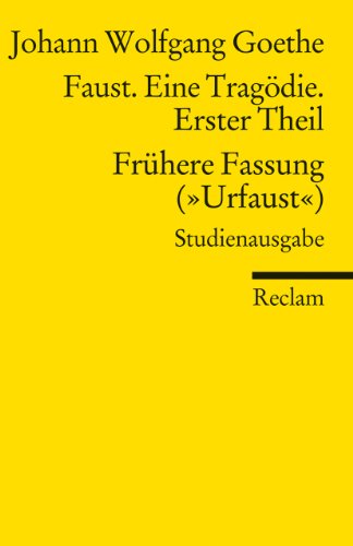 Beispielbild fr Faust. Eine Trag die. Erster Teil - Frühere Fassung ("Urfaust") - Paralipomena: Studienausgabe von Ulrich Gaier und Johann Wolfgang Goethe von Reclam zum Verkauf von Nietzsche-Buchhandlung OHG