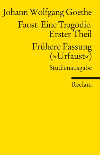 Faust. Eine TragÃ¶die. Erster Teil - FrÃ¼here Fassung ("Urfaust") - Paralipomena: Studienausgabe (9783150189009) by Goethe, Johann Wolfgang