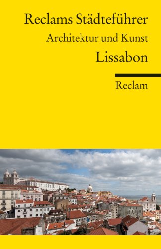 Beispielbild fr Reclams Stdtefhrer Lissabon: Architektur und Kunst zum Verkauf von medimops