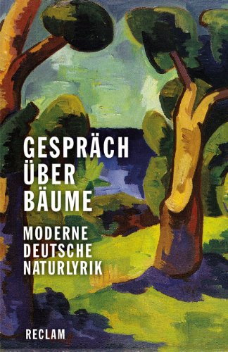 9783150190036: Gesprch ber Bume: Moderne deutsche Naturlyrik: 19003