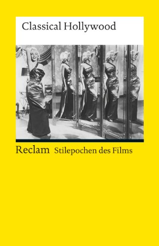 Stock image for Stilepochen des Films: Classical Hollywood -Language: german for sale by GreatBookPrices