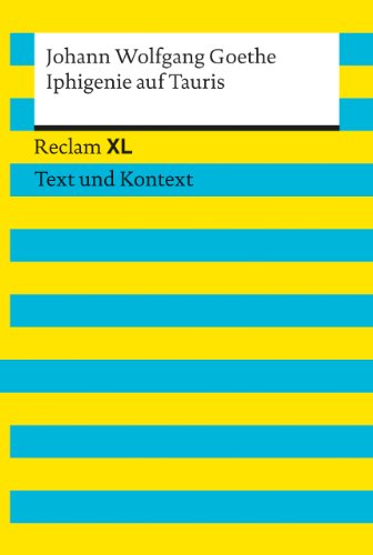 Iphigenie auf Tauris: Reclam XL - Text und Kontext (9783150190197) by Goethe, Johann Wolfgang