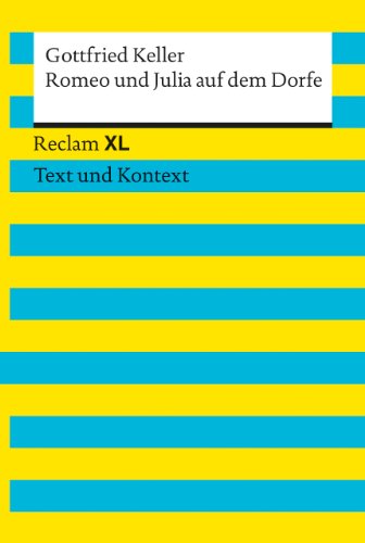 Romeo und Julia auf dem Dorfe: Reclam XL - Text und Kontext (9783150190401) by Keller, Gottfried
