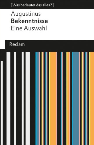 Beispielbild fr Bekenntnisse: Eine Auswahl (Was bedeutet das alles?) zum Verkauf von medimops