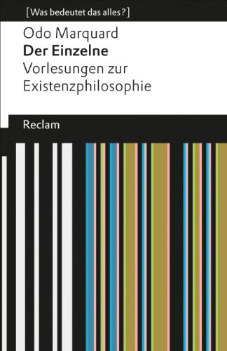 9783150190869: Der Einzelne: Vorlesungen zur Existenzphilosophie (Was bedeutet das alles?): 19086