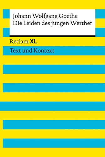 9783150191248: Die Leiden des jungen Werther. Textausgabe mit Kommentar und Materialien: Reclam XL - Text und Kontext: 19124