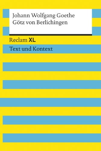 Beispielbild fr Gtz von Berlichingen mit der eisernen Hand: Reclam XL - Text und Kontext zum Verkauf von medimops