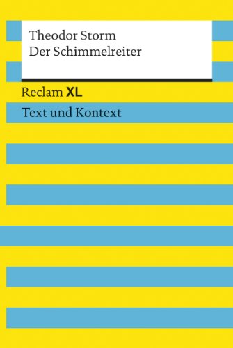 9783150191583: Der Schimmelreiter. Textausgabe mit Kommentar und Materialien: Reclam XL - Text und Kontext: 19158
